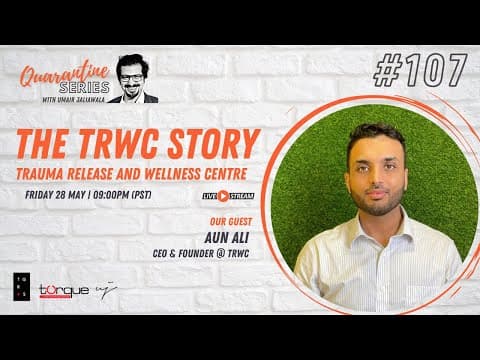 The TRWC Story — with Aun Ali